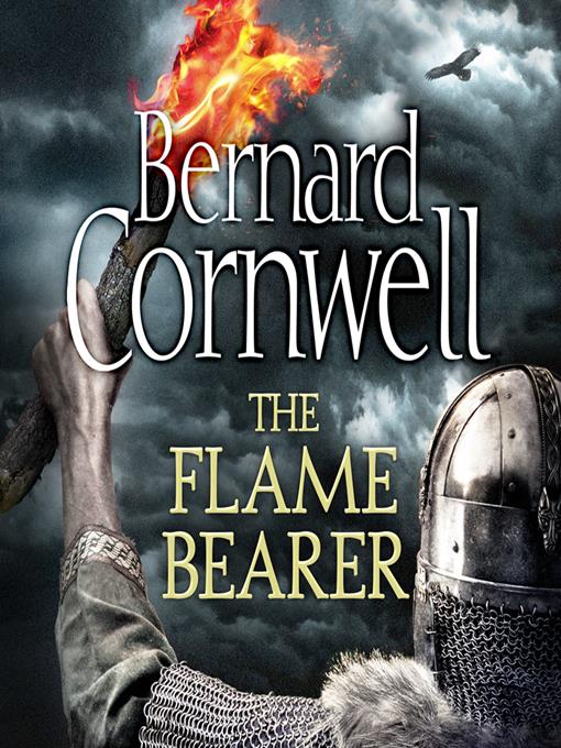 Title details for The Flame Bearer by Bernard Cornwell - Available